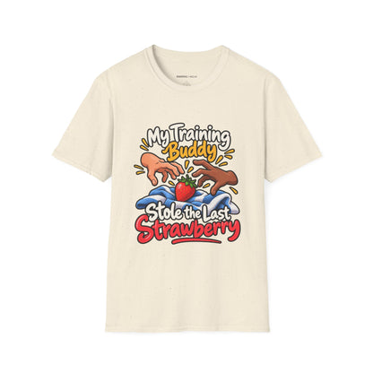 Graphic fitness T-shirt featuring the "My Training Buddy Stole the Last Strawberry" design.