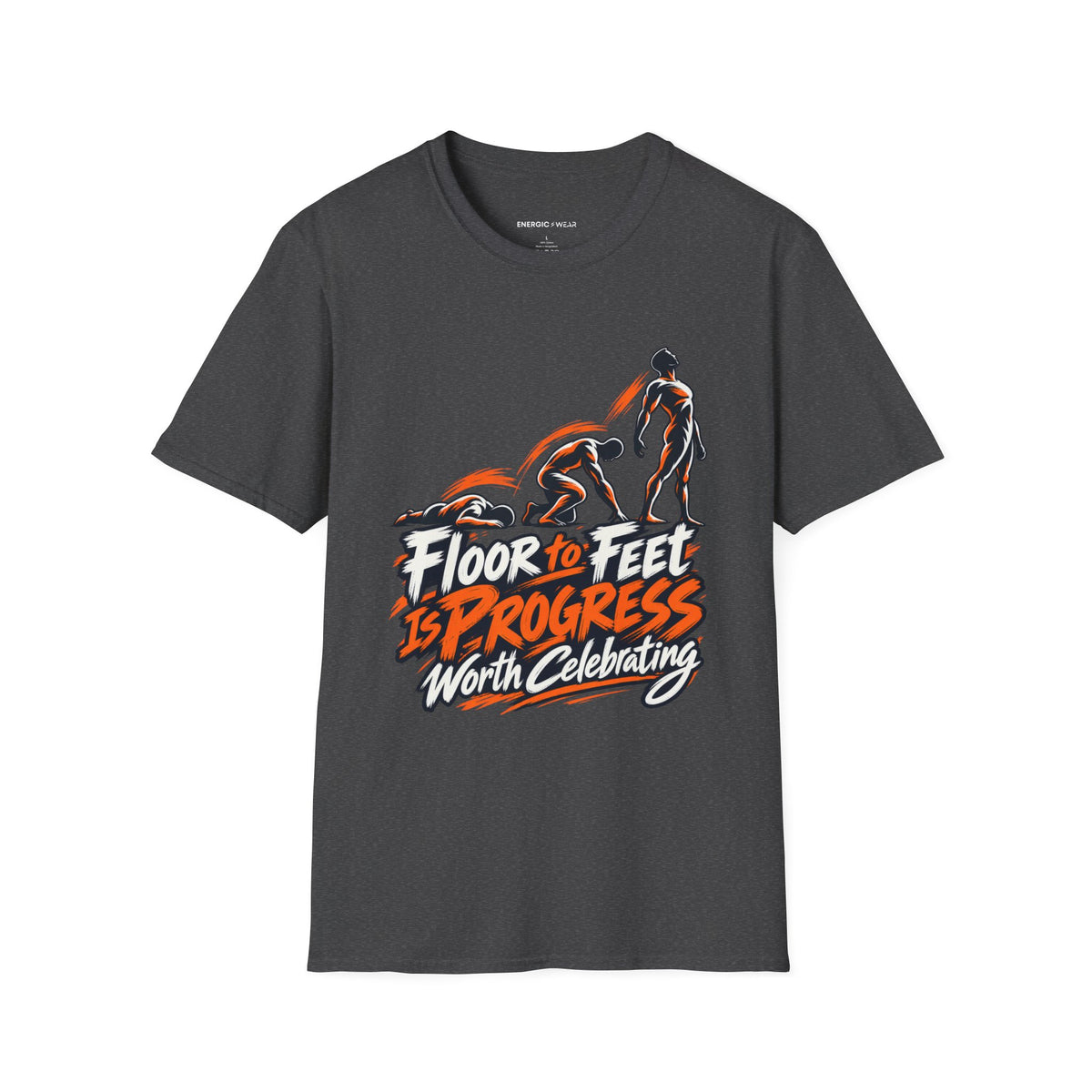 Graphic fitness T-shirt featuring the "Floor to Feet Is Progress Worth Celebrating" design.