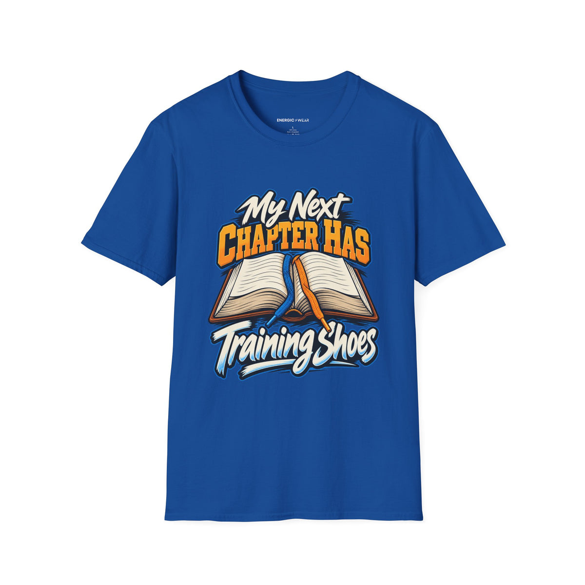 Graphic fitness T-shirt featuring the "My Next Chapter Has Training Shoes" design.
