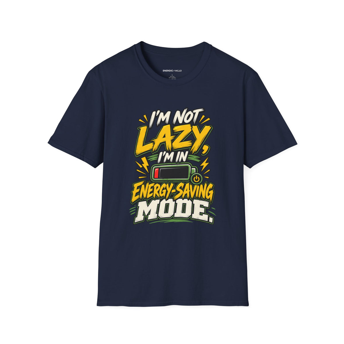Graphic fitness T-shirt featuring the "I'm Not Lazy, I'm in Energy Saving Mode" design.