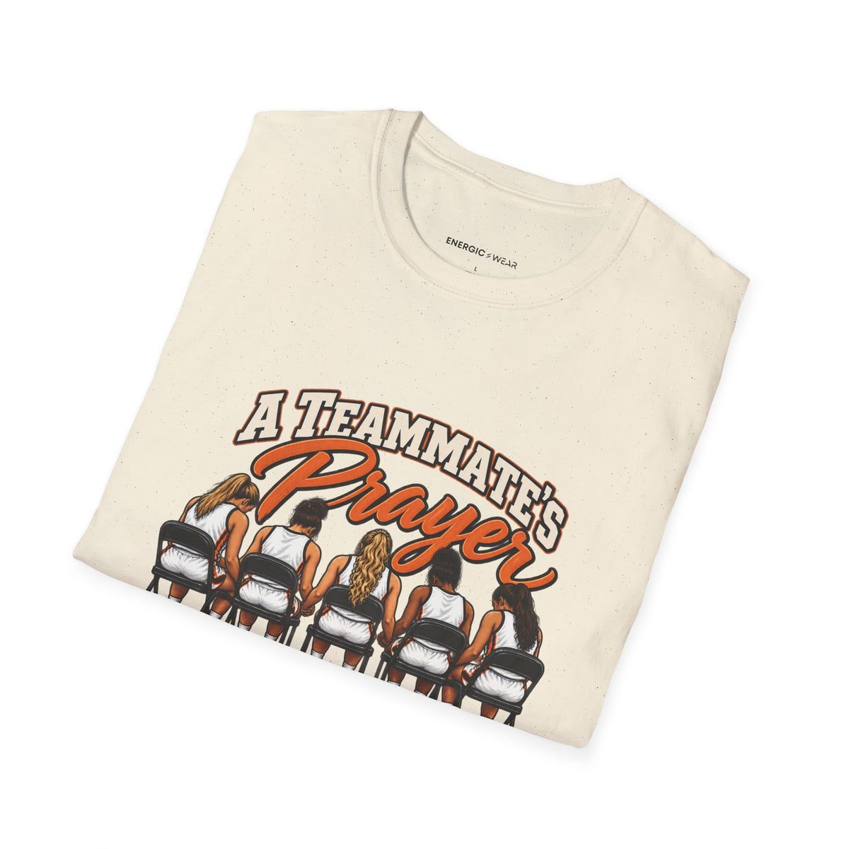 A Teammates Prayer Can Carry the Whole Bench T-Shirt