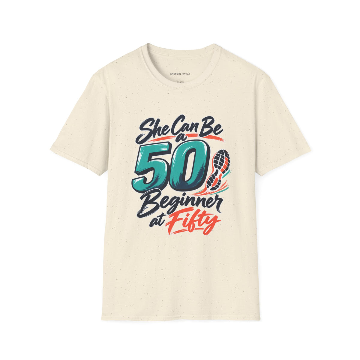 Graphic fitness T-shirt featuring the "She Can Be a Beginner at Fifty" design.