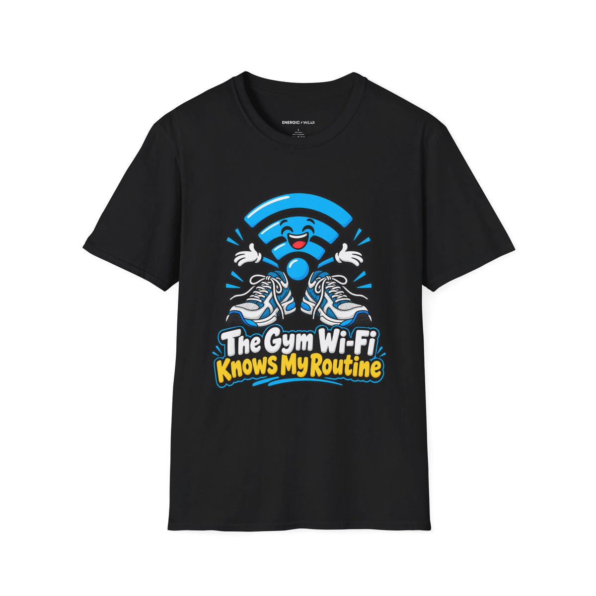 Graphic fitness T-shirt featuring the "The Gym Wi-Fi Knows My Routine" design.