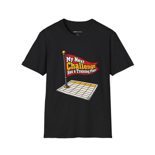 Graphic fitness T-shirt featuring the "My Next Challenge Has a Training Plan" design.