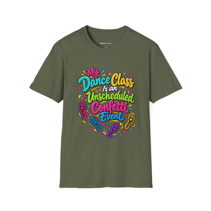 Graphic fitness T-shirt featuring the "My Dance Class Is an Unscheduled Confetti Event" design.