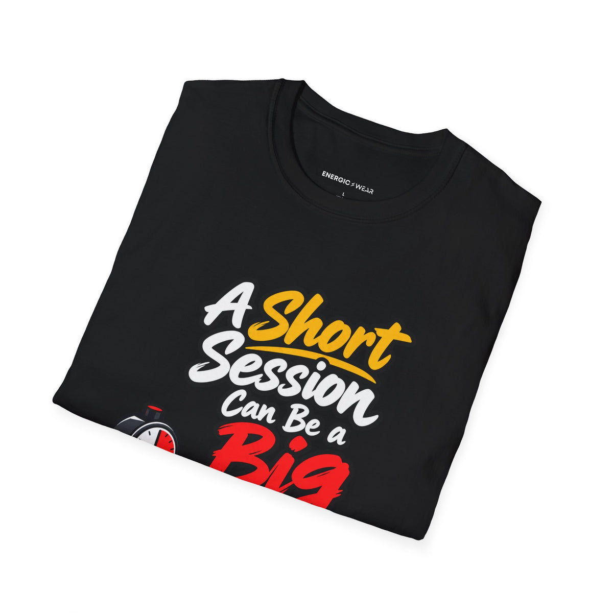 Graphic fitness T-shirt featuring the "A Short Session Can Be a Big Decision" design.