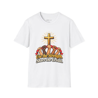 Graphic fitness T-shirt featuring the "Use the Strength Share the Credit" design.