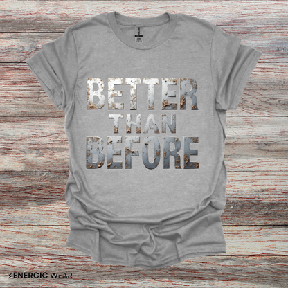 Better Than Before - Motivational Fitness Shirt
