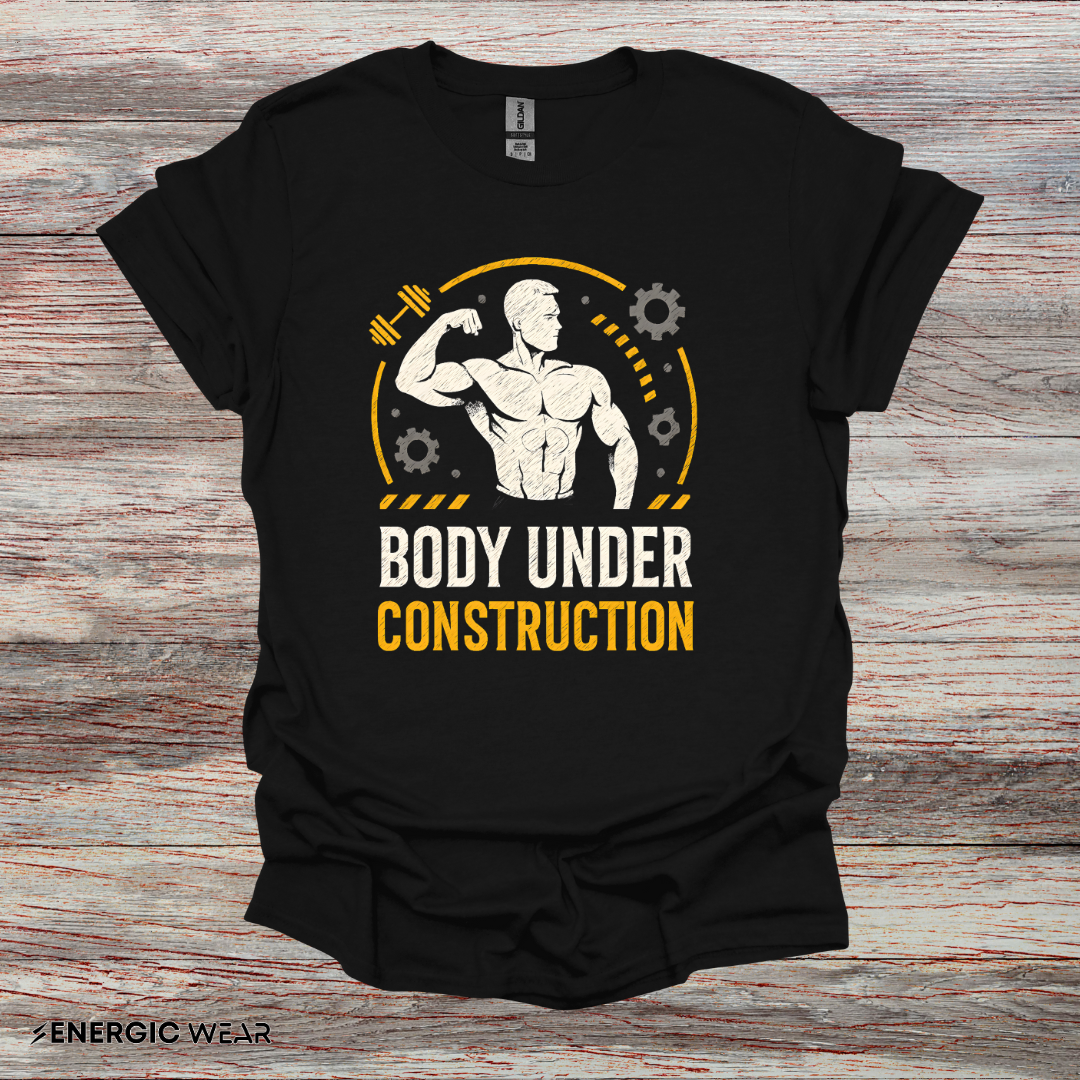 Body Under Construction - Fitness Motivational Tee