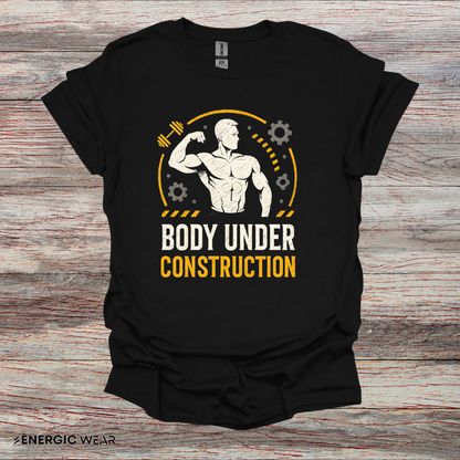 Body Under Construction - Fitness Motivational Tee