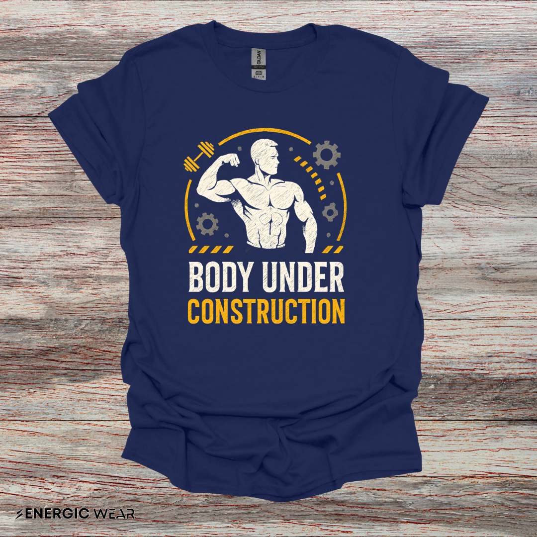 Body Under Construction - Fitness Motivational Tee