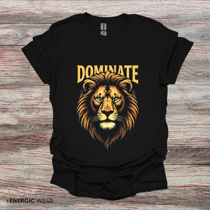 DOMINATE - Motivational Shirt