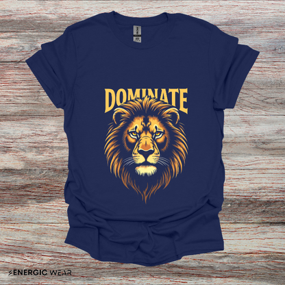 DOMINATE - Motivational Shirt