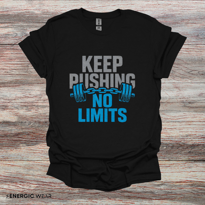 Keep Pushing No Limits - Fitness Motivational Tee