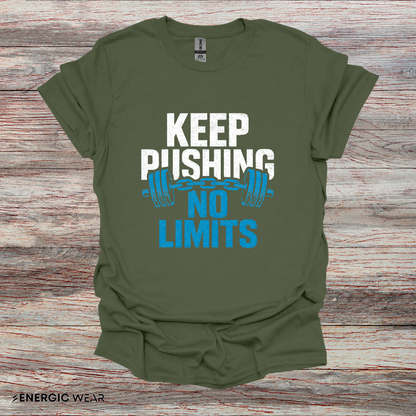 Keep Pushing No Limits - Fitness Motivational Tee
