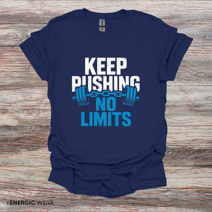 Keep Pushing No Limits - Fitness Motivational Tee