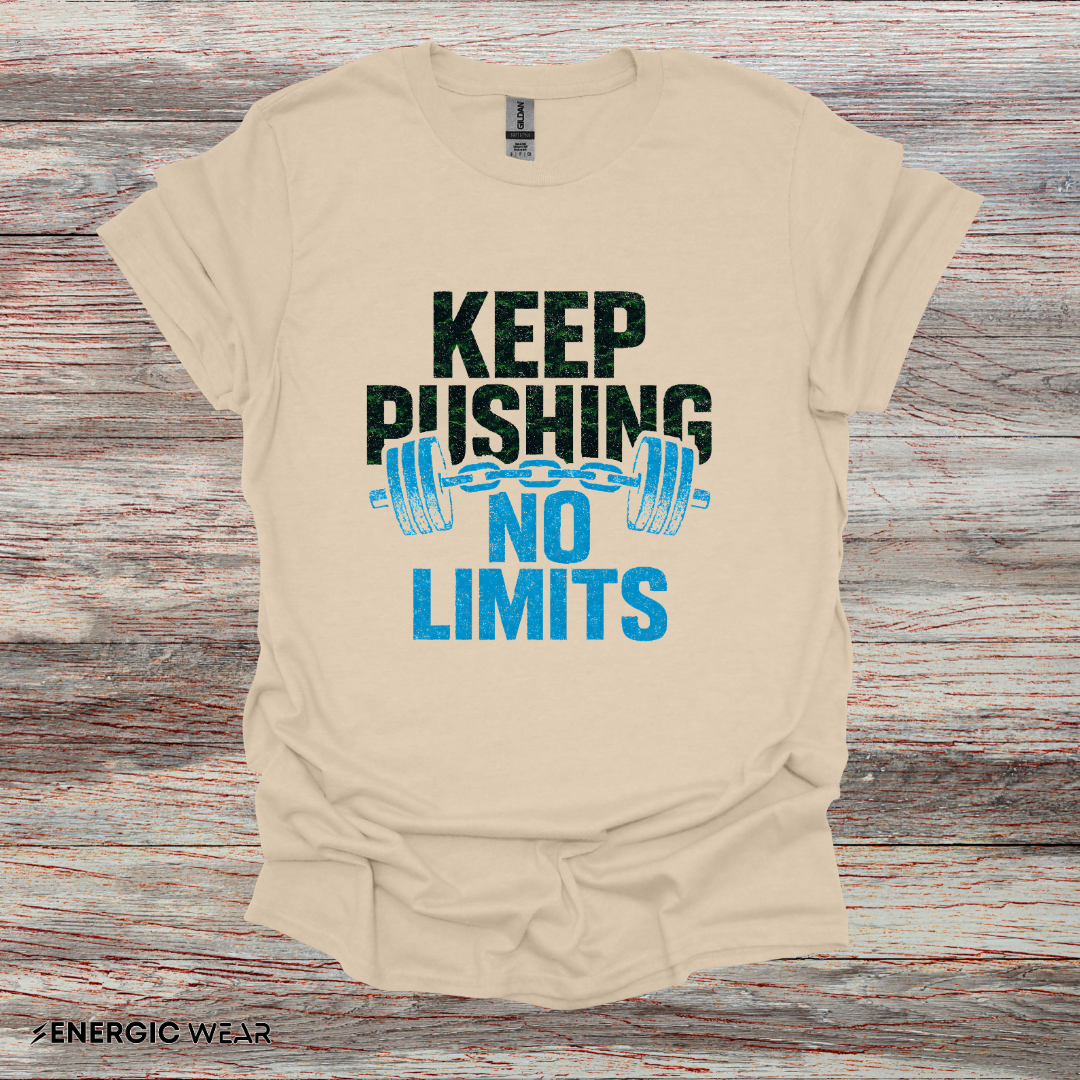 Keep Pushing No Limits - Fitness Motivational Tee