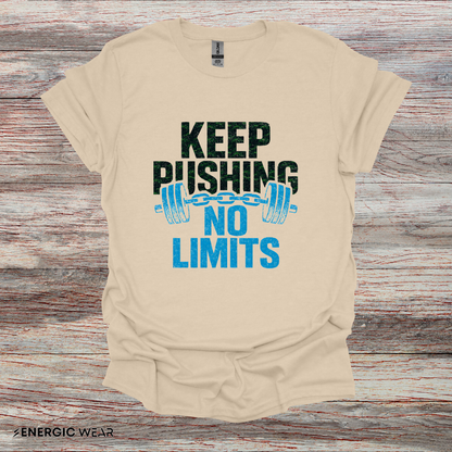 Keep Pushing No Limits - Fitness Motivational Tee
