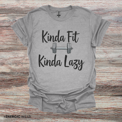 Kinda Fit Kinda Lazy! Funny Workout Shirt