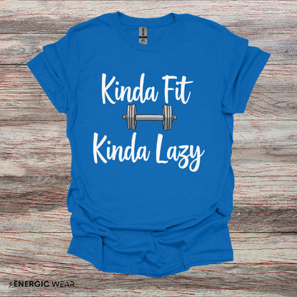 Kinda Fit Kinda Lazy! Funny Workout Shirt