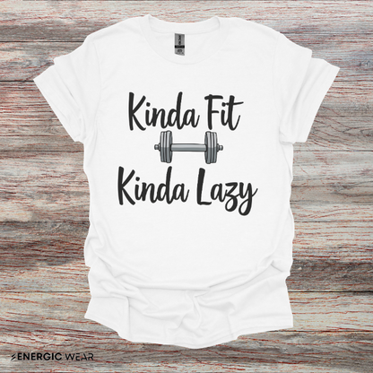 Kinda Fit Kinda Lazy! Funny Workout Shirt