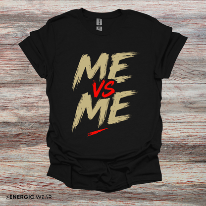 ME VS ME - Fitness Motivational Tee
