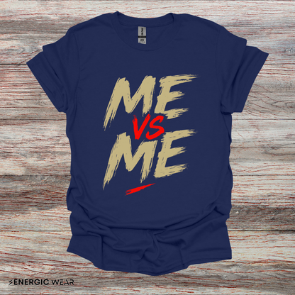 ME VS ME - Fitness Motivational Tee