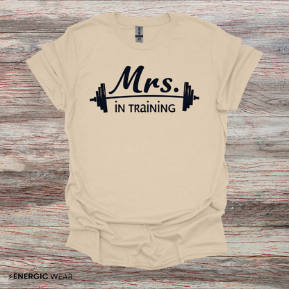 Mrs IN Training! TShirt – Fitness Tee