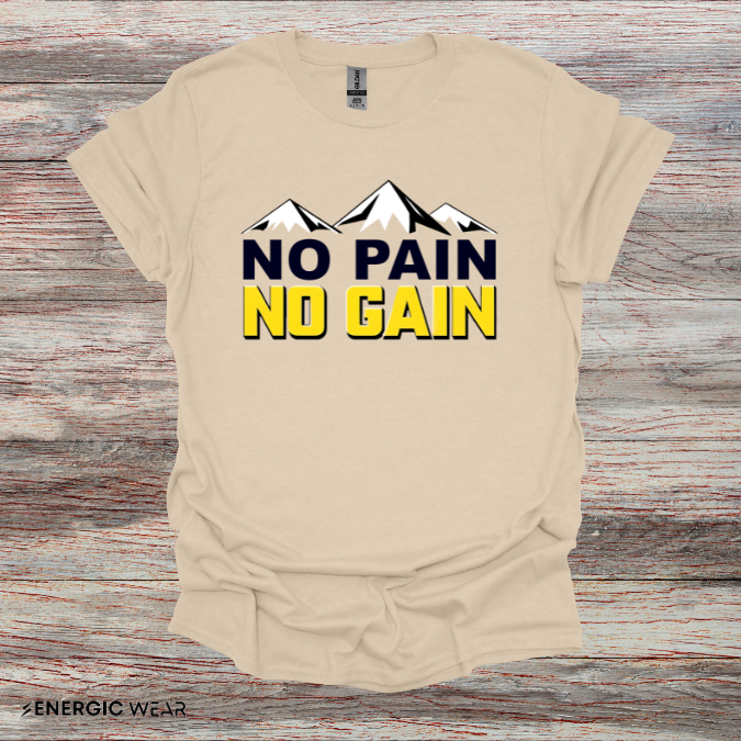 NO PAIN NO Gain! TShirt – Motivational Workout Tee