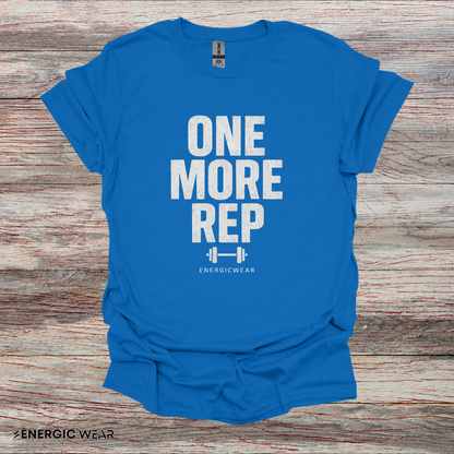 One More Rep - Fitness Motivational Tee