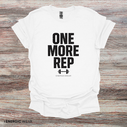 One More Rep - Fitness Motivational Tee