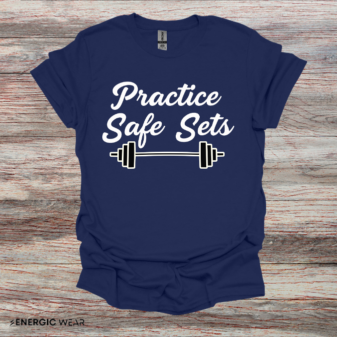 Practice Safe Sets Tshirt – Motivational Gym Tee