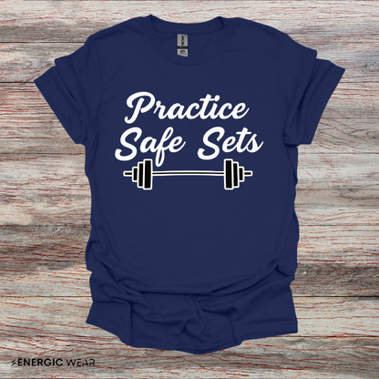 Practice Safe Sets Tshirt – Motivational Gym Tee