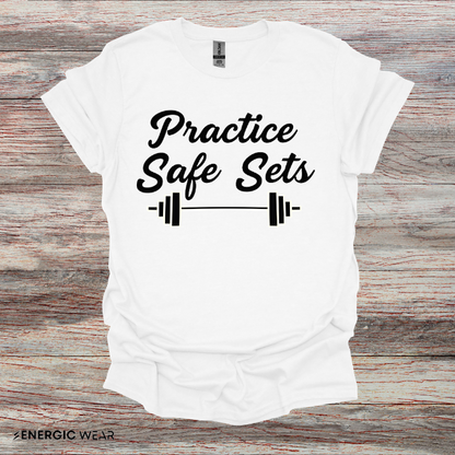 Practice Safe Sets Tshirt – Motivational Gym Tee