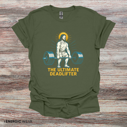 The Ultimate DeadLifter - Funny Fitness Tee