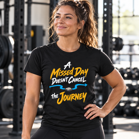 Female lifestyle mockup — A Missed Day Doesn t Cancel the Journey T-Shirt