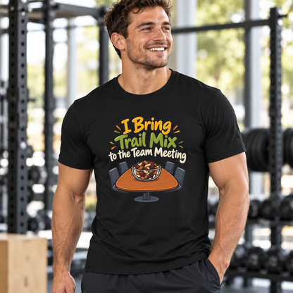 Male lifestyle mockup — I Bring Trail Mix to the Team Meeting T-Shirt