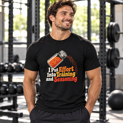 Male lifestyle mockup — I Put Effort into Training and Seasoning T-Shirt
