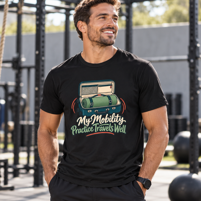 Male lifestyle mockup — My Mobility Practice Travels Well T-Shirt