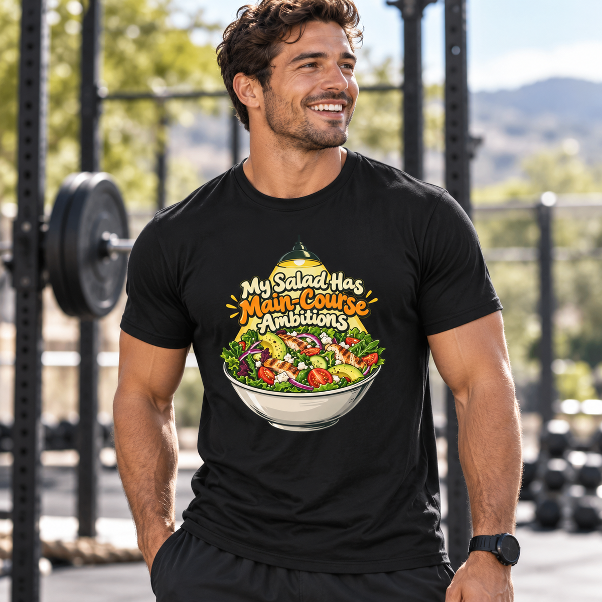 Male lifestyle mockup — My Salad Has Main-Course Ambitions T-Shirt