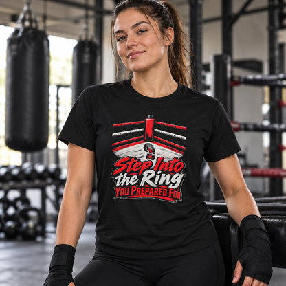 Female lifestyle mockup — Step Into the Ring You Prepared For T-Shirt