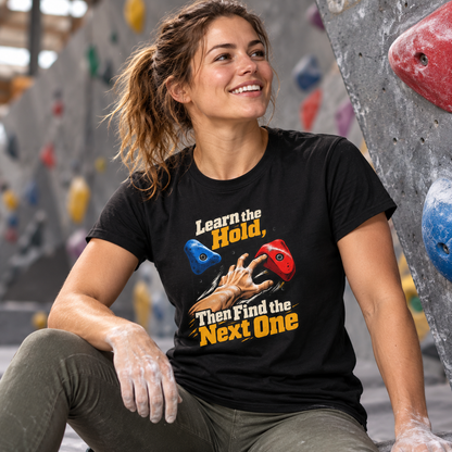 Female lifestyle mockup — Learn the Hold Then Find the Next One T-Shirt