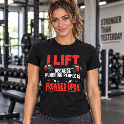 Lifestyle mockup of the I Lift Because Punching People Is Frowned Upon fitness tee on a female athlete.