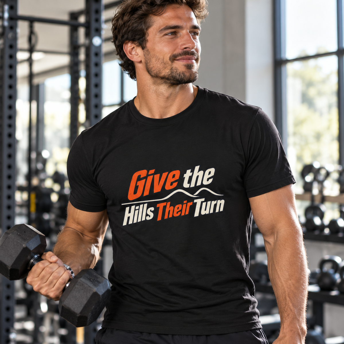 Male lifestyle mockup — Give the Hills Their Turn T-Shirt