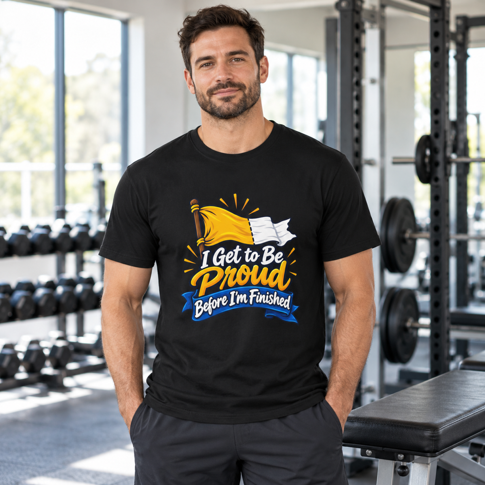 Male lifestyle mockup — I Get to Be Proud Before I'm Finished T-Shirt