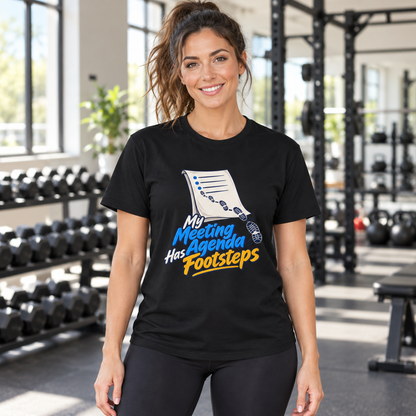 Female lifestyle mockup — My Meeting Agenda Has Footsteps T-Shirt