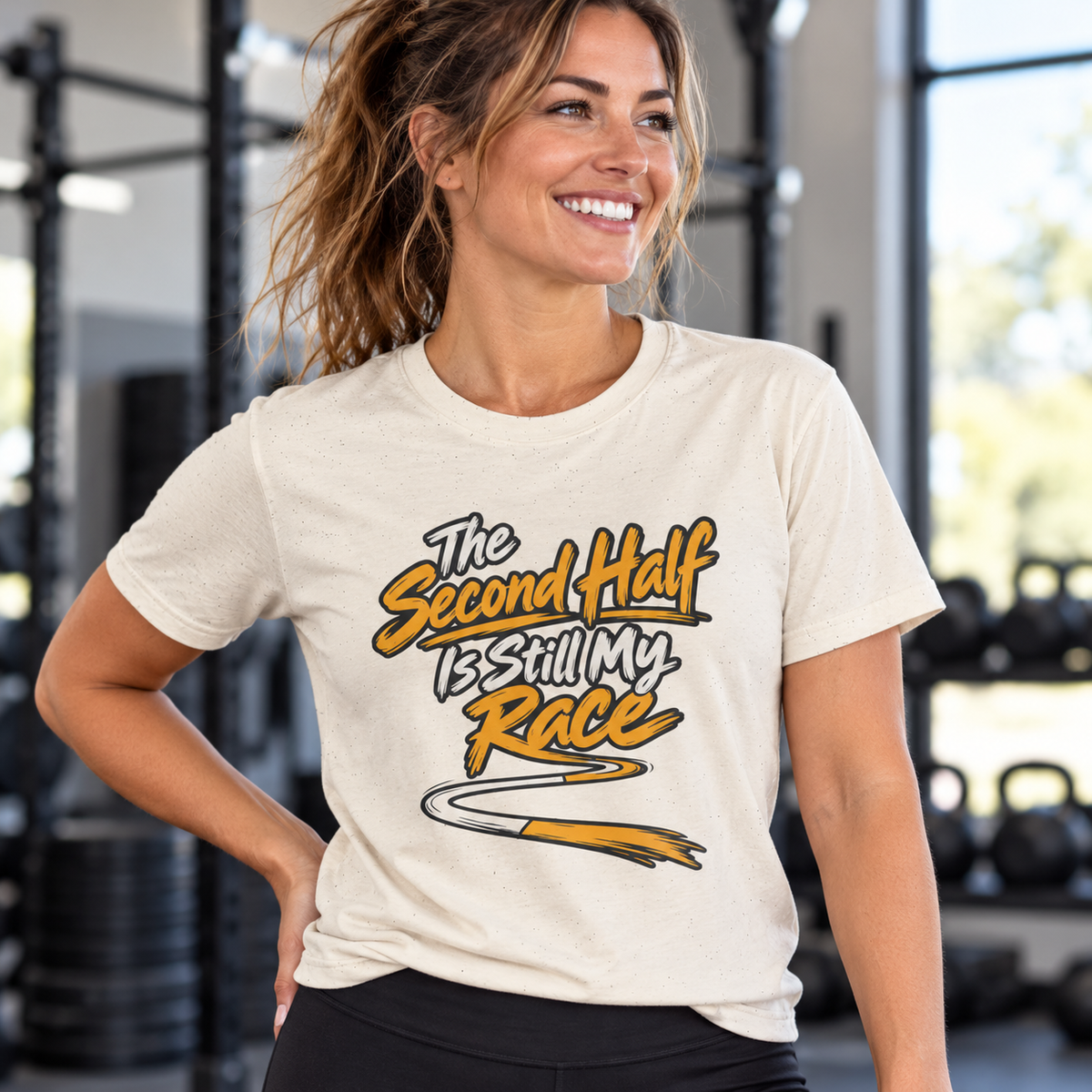 Female lifestyle mockup — The Second Half Is Still My Race T-Shirt